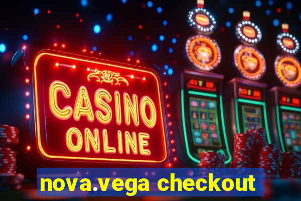 nova.vega checkout